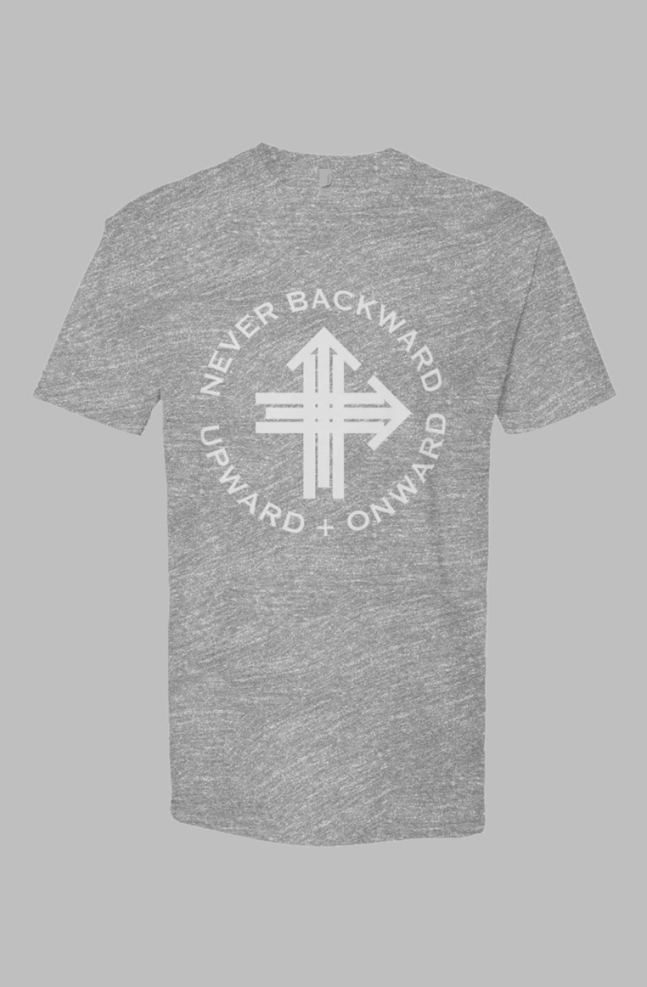 Never Backward, Upward & Onward Gym Shirt