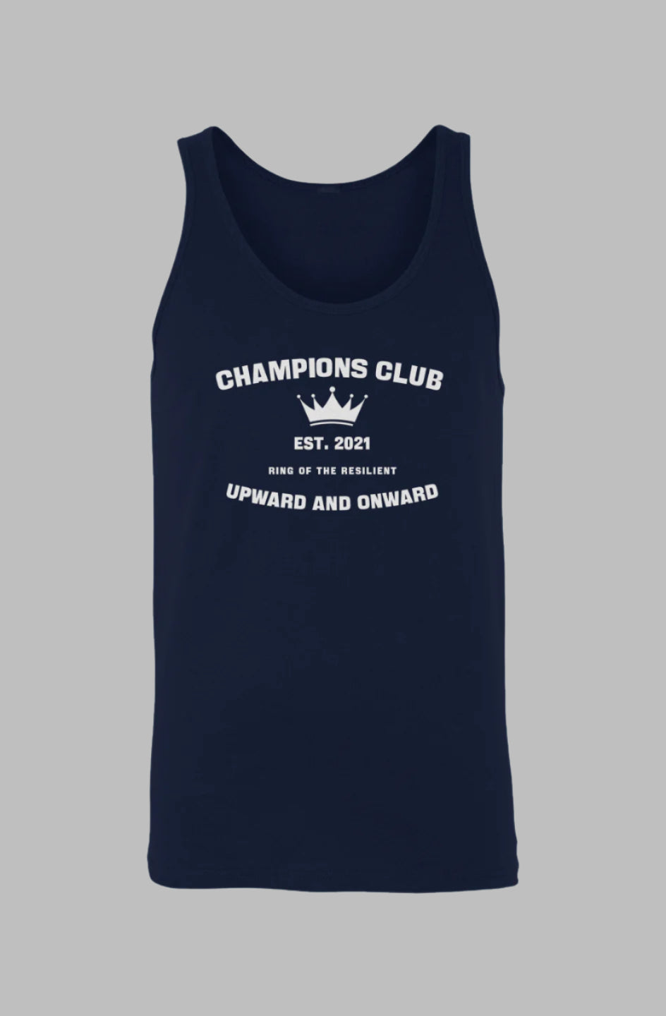 CHAMPIONS CLUB Upward & Onward Tank