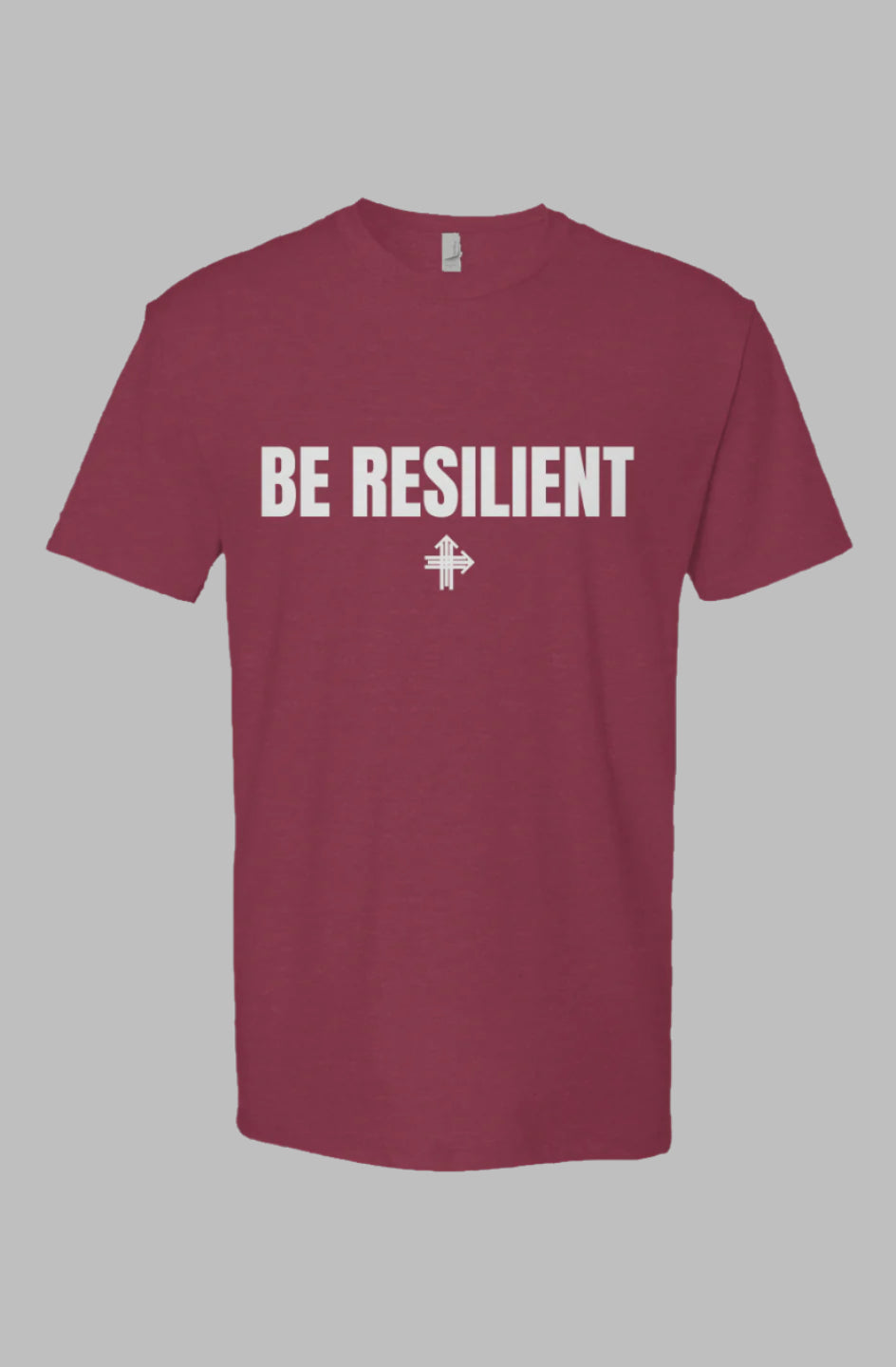 BE RESILIENT Upward & Onward Motivational Shirt
