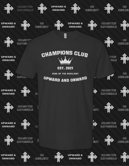 CHAMPIONS CLUB Upward & Onward Gym Shirt