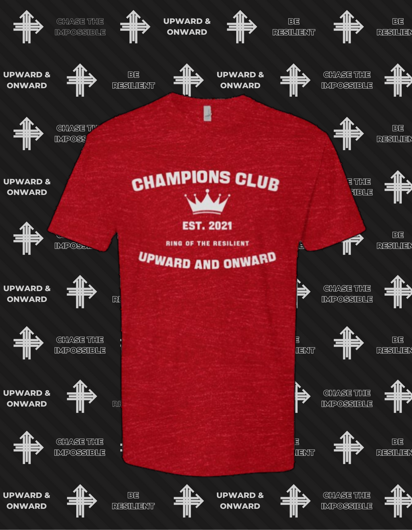 CHAMPIONS CLUB Upward & Onward Gym Shirt