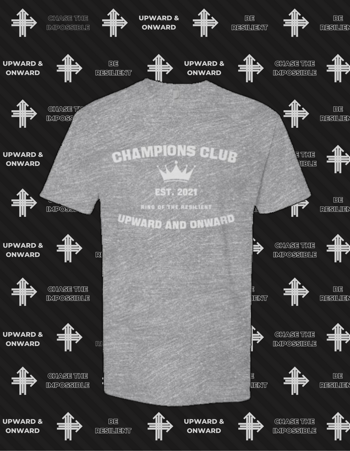 CHAMPIONS CLUB Upward & Onward Gym Shirt