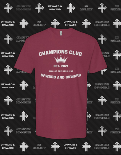 CHAMPIONS CLUB Upward & Onward Gym Shirt