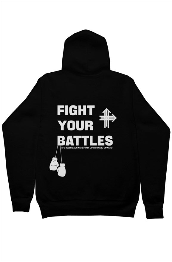 FIGHT YOUR BATTLES Upward & Onward Hoodie