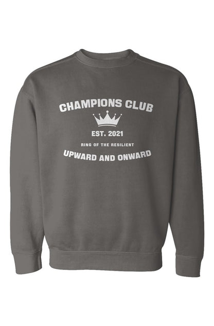 CHAMPIONS CLUB Upward & Onward Sweatshirt