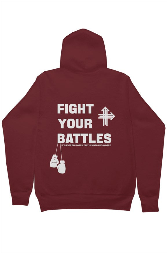 FIGHT YOUR BATTLES Upward & Onward Hoodie