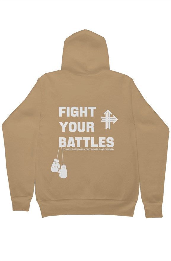 FIGHT YOUR BATTLES Upward & Onward Hoodie 