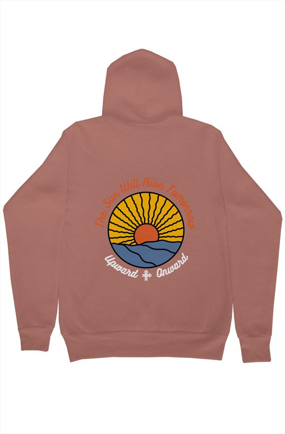 THE SUN WILL RISE TOMORROW Upward & Onward Hoodie