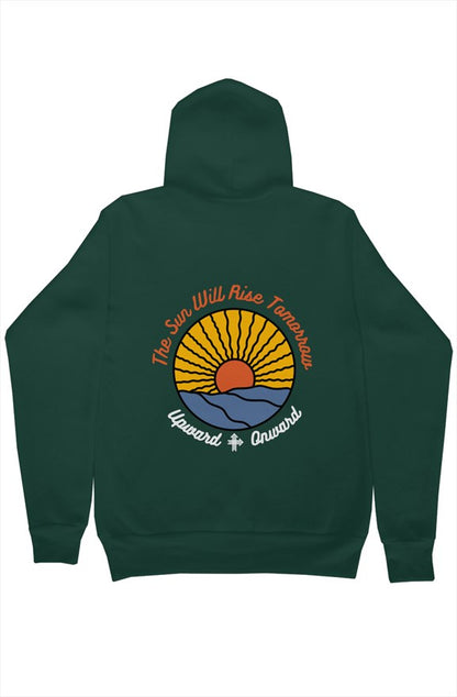 THE SUN WILL RISE TOMORROW Upward & Onward Hoodie