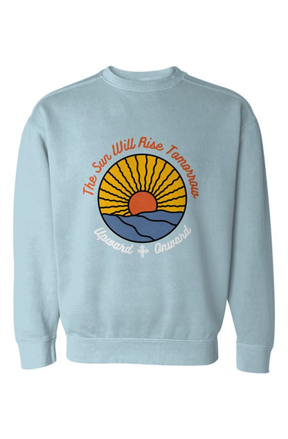 THE SUN WILL RISE TOMORROW Upward & Onward Gym Sweatshirt 