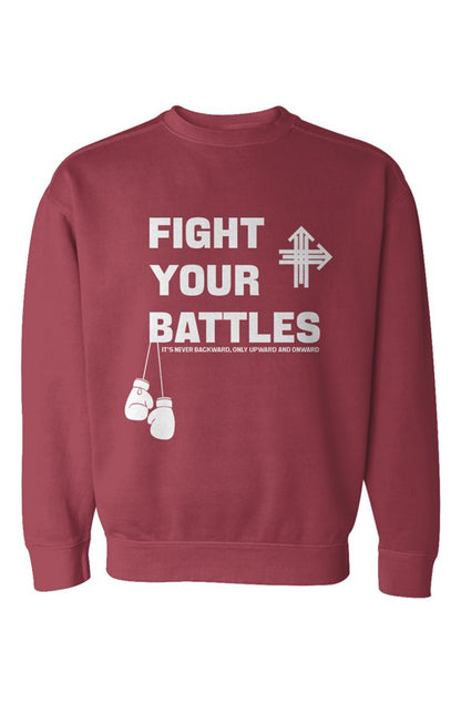 FIGHT YOUR BATTLES Upward & Onward Gym Sweatshirt