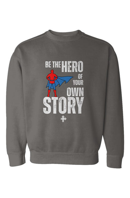 BE THE HERO Upward & Onward Sweatshirt