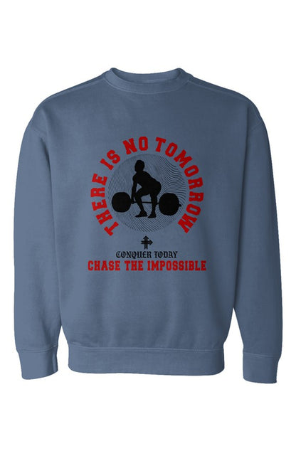 THERE IS NO TOMORROW Upward & Onward Gym Sweatshirt