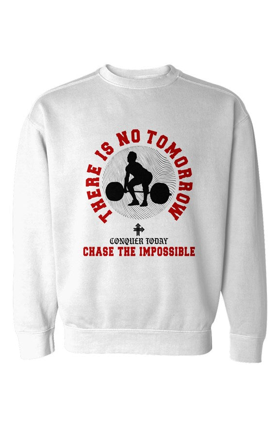 THERE IS NO TOMORROW Upward & Onward Gym Sweatshirt