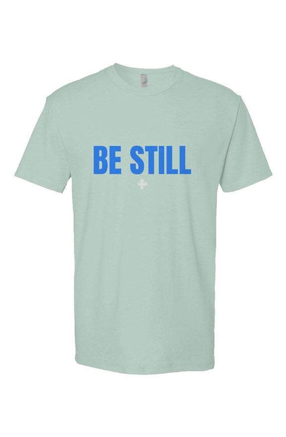 BE STILL Upward & Onward Statement Shirt