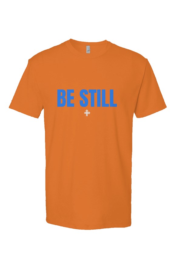 BE STILL Upward & Onward Statement Shirt