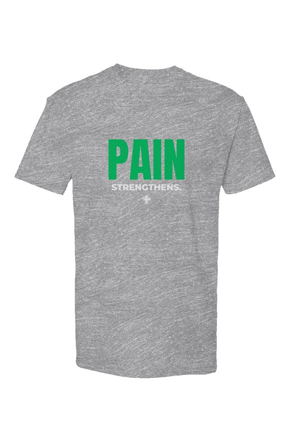 PAIN STRENGTHENS Upward & Onward Statement Shirt