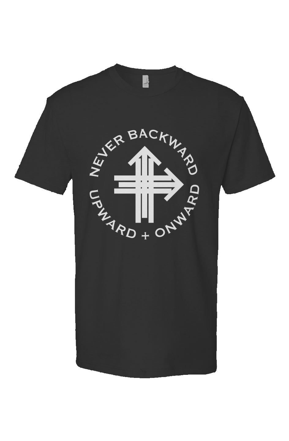 Never Backward, Upward & Onward Gym Shirt 