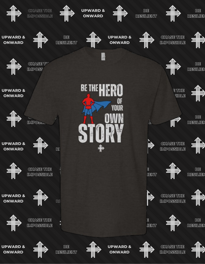 BE THE HERO Upward & Onward Gym Shirt