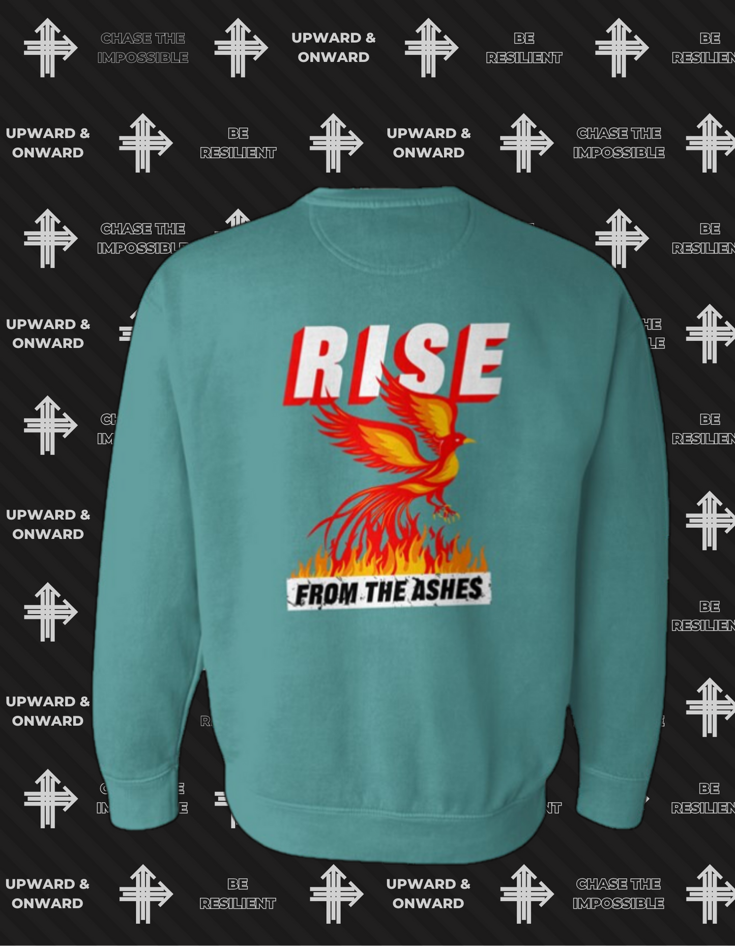 RISE FROM THE ASHES Upward & Onward Sweatshirt